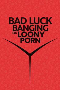 Poster Bad Luck Banging or Loony Porn
